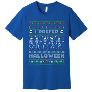 Funny Holiday Ugly Xmas I Prefer Halloween Christmas Sweater Gift Premium T-Shirt