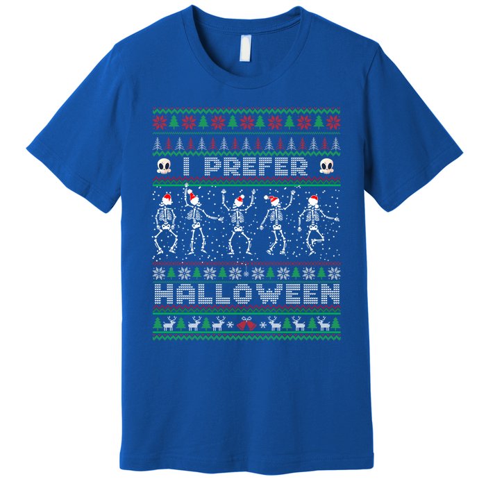 Funny Holiday Ugly Xmas I Prefer Halloween Christmas Sweater Gift Premium T-Shirt