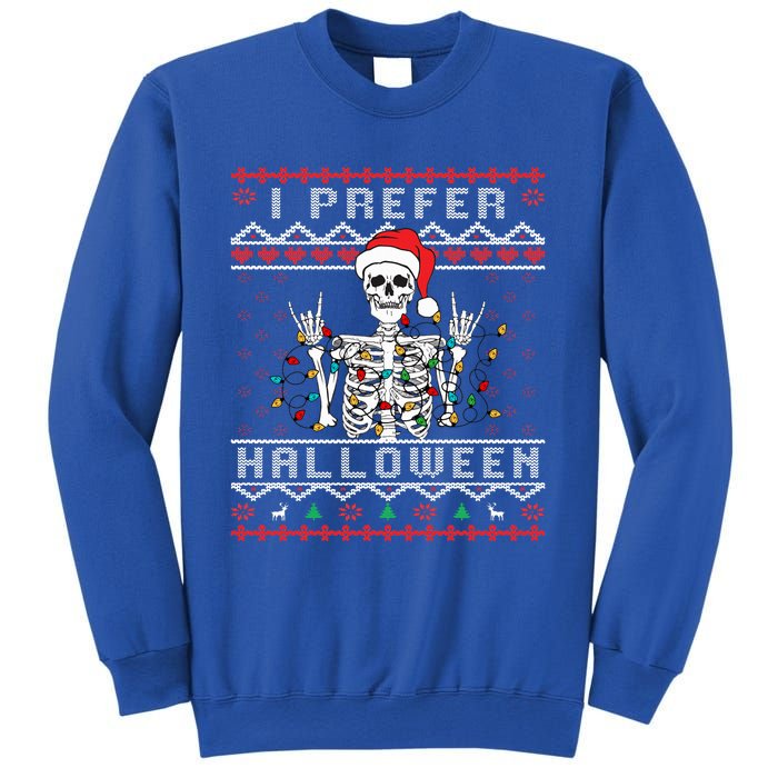 funny holiday Ugly xmas I prefer halloween christmas Sweatshirt