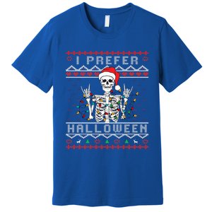 funny holiday Ugly xmas I prefer halloween christmas Premium T-Shirt