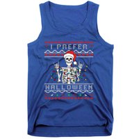 funny holiday Ugly xmas I prefer halloween christmas Tank Top