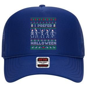 Funny Holiday Ugly Xmas I Prefer Halloween Christmas Great Gift High Crown Mesh Back Trucker Hat