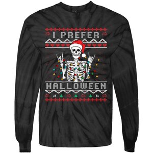 funny holiday Ugly xmas I prefer halloween christmas Tie-Dye Long Sleeve Shirt