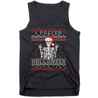 funny holiday Ugly xmas I prefer halloween christmas Tank Top