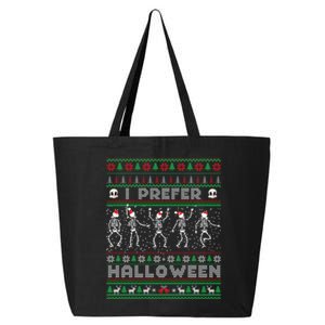 funny holiday Ugly xmas I prefer halloween christmas sweater 25L Jumbo Tote