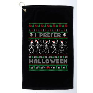 funny holiday Ugly xmas I prefer halloween christmas sweater Platinum Collection Golf Towel