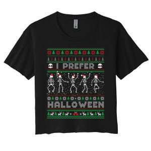 funny holiday Ugly xmas I prefer halloween christmas sweater Women's Crop Top Tee