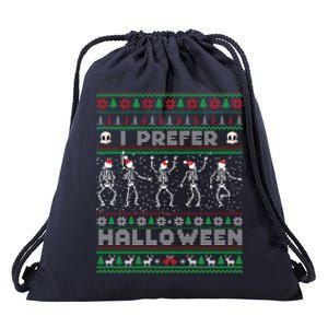 Funny Holiday Ugly Xmas I Prefer Halloween Christmas Great Gift Drawstring Bag