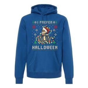 Funny Holiday Ugly Xmas I Prefer Halloween Christmas Gift Premium Hoodie