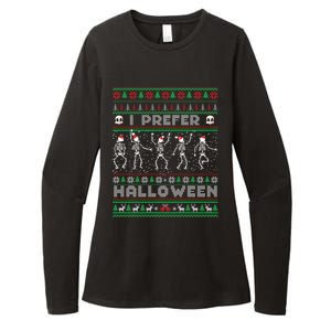 Funny Holiday Ugly Xmas I Prefer Halloween Christmas Gift Womens CVC Long Sleeve Shirt