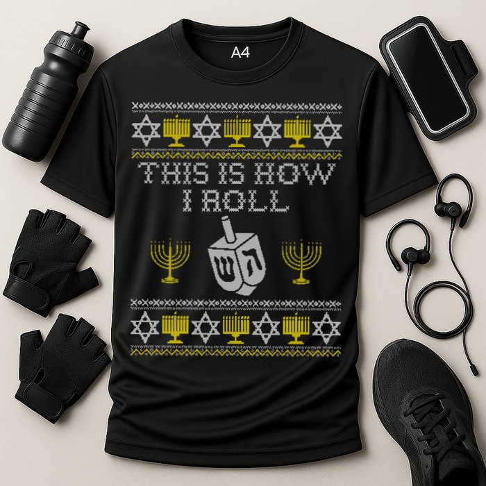 Funny Hanukkah Ugly Sweater Print This Is How I Roll Dreidel Gift Performance Shirt