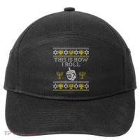 Funny Hanukkah Ugly Sweater Print This Is How I Roll Dreidel Gift 7-Panel Snapback Hat