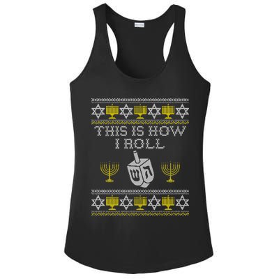 Funny Hanukkah Ugly Sweater Print This Is How I Roll Dreidel Gift Ladies PosiCharge Competitor Racerback Tank