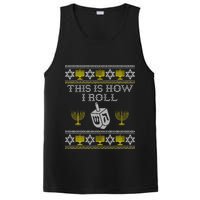 Funny Hanukkah Ugly Sweater Print This Is How I Roll Dreidel Gift PosiCharge Competitor Tank