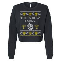 Funny Hanukkah Ugly Sweater Print This Is How I Roll Dreidel Gift Cropped Pullover Crew