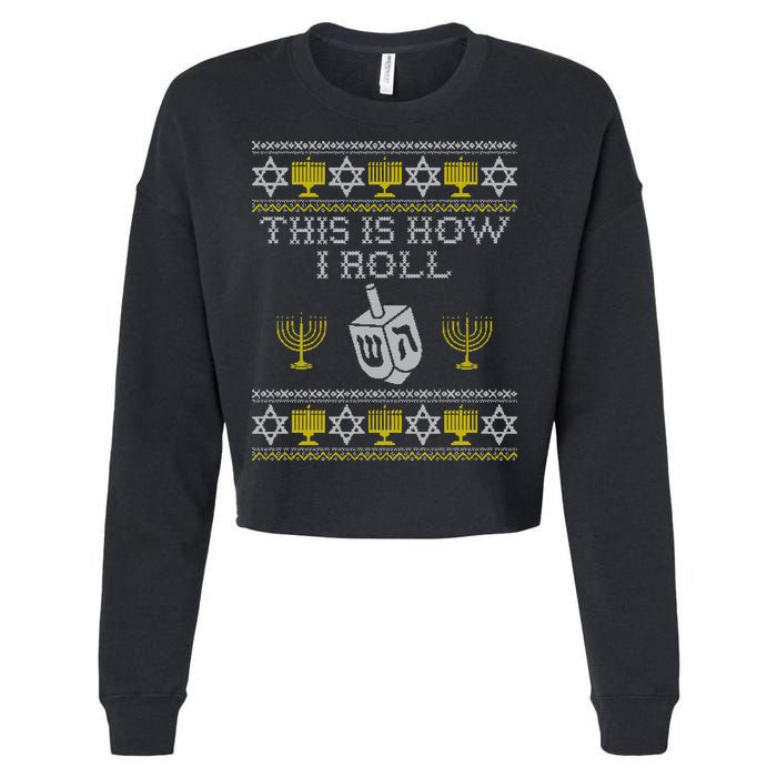 Funny Hanukkah Ugly Sweater Print This Is How I Roll Dreidel Gift Cropped Pullover Crew