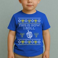 Funny Hanukkah Ugly Sweater Print This Is How I Roll Dreidel Gift Toddler T-Shirt