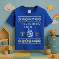 Funny Hanukkah Ugly Sweater Print This Is How I Roll Dreidel Gift Toddler T-Shirt