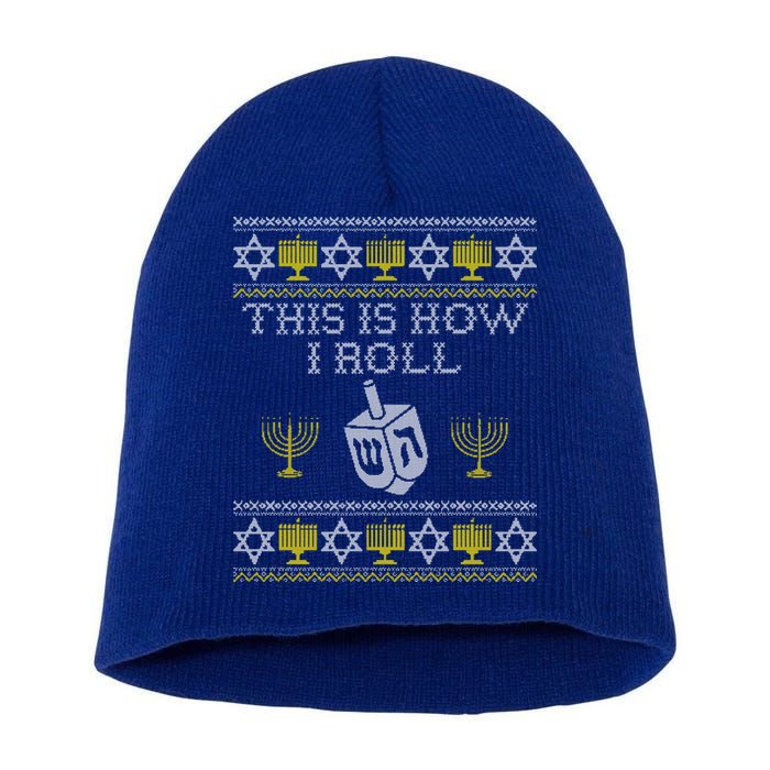 Funny Hanukkah Ugly Sweater Print This Is How I Roll Dreidel Gift Short Acrylic Beanie