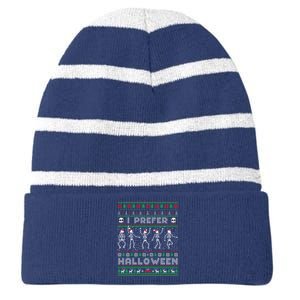 Funny Holiday Ugly Xmas I Prefer Halloween Christmas Sweater Striped Beanie with Solid Band