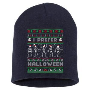 Funny Holiday Ugly Xmas I Prefer Halloween Christmas Sweater Short Acrylic Beanie