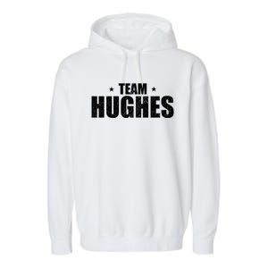 Funny Hughes Vacation Family Lastname Christmas Support Gift Garment-Dyed Fleece Hoodie