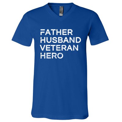 Father Husband Veteran Hero Daddy Father's Day Gift Cute Gift V-Neck T-Shirt