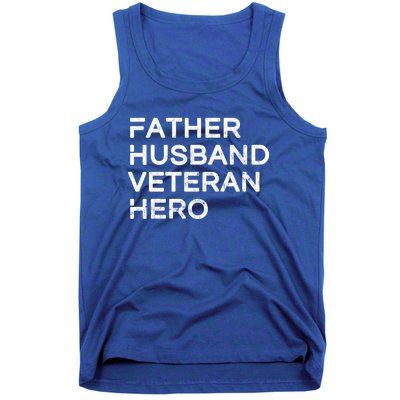 Father Husband Veteran Hero Daddy Father's Day Gift Cute Gift Tank Top