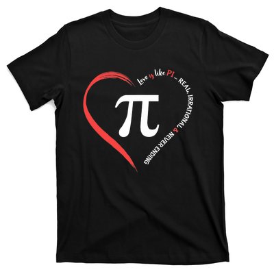 Funny Happy Valentine's Day Love Is Like Pi Math Teacher T-Shirt