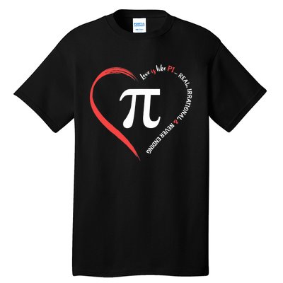 Funny Happy Valentine's Day Love Is Like Pi Math Teacher Tall T-Shirt