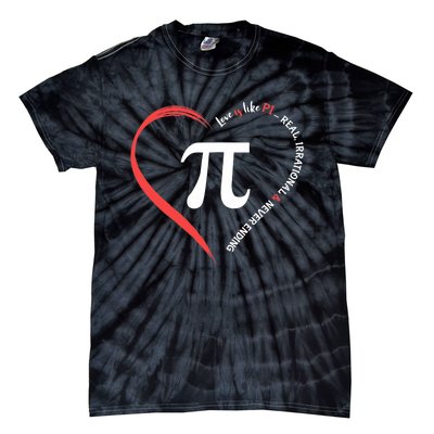 Funny Happy Valentine's Day Love Is Like Pi Math Teacher Tie-Dye T-Shirt