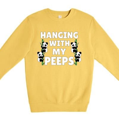 Funny Hanging With My Peeps Panda Gift Premium Crewneck Sweatshirt