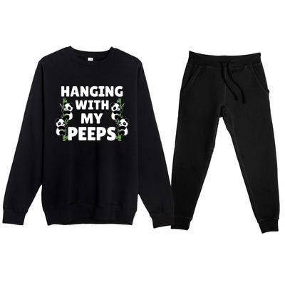 Funny Hanging With My Peeps Panda Gift Premium Crewneck Sweatsuit Set