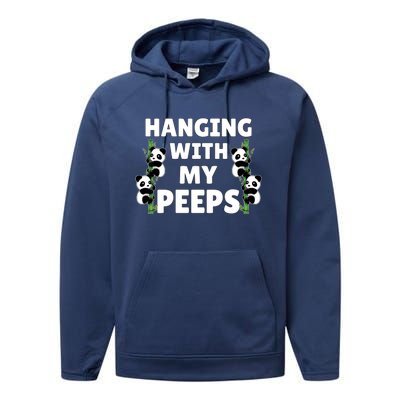 Funny Hanging With My Peeps Panda Gift Performance Fleece Hoodie