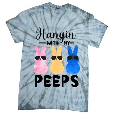 Funny Hangin With My Peeps Easter Bunny Chillin With Peeps Gift Tie-Dye T-Shirt