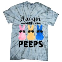 Funny Hangin With My Peeps Easter Bunny Chillin With Peeps Gift Tie-Dye T-Shirt