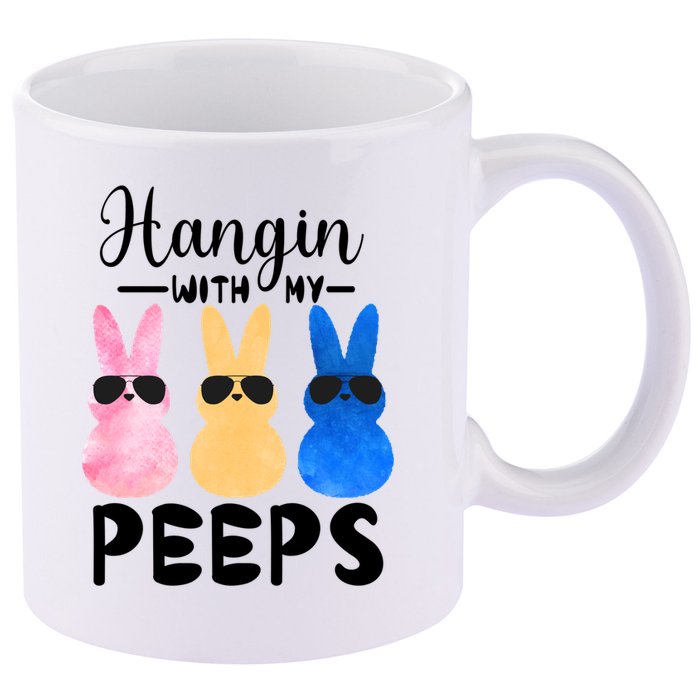 Funny Hangin With My Peeps Easter Bunny Chillin With Peeps Gift 11oz C Handle Ceramic Mug