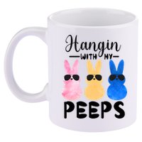 Funny Hangin With My Peeps Easter Bunny Chillin With Peeps Gift 11oz C Handle Ceramic Mug