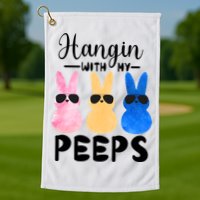 Funny Hangin With My Peeps Easter Bunny Chillin With Peeps Gift Golf Towel