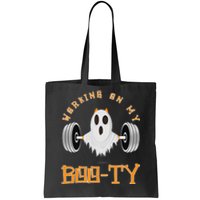 Funny Halloween Workout Gym Working On My Boo Ty Ghost Tote Bag