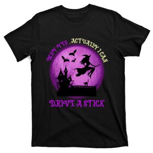 Funny Halloween Why Yes Actually I Can Drive A Stick T-Shirt