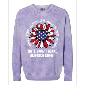 Funny Hate WonT Make America Great Hate WonT Make America Great Colorblast Crewneck Sweatshirt