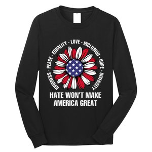 Funny Hate WonT Make America Great Hate WonT Make America Great Long Sleeve Shirt