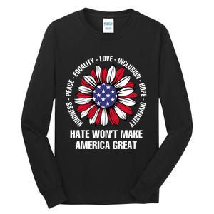 Funny Hate WonT Make America Great Hate WonT Make America Great Tall Long Sleeve T-Shirt