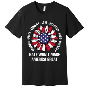 Funny Hate WonT Make America Great Hate WonT Make America Great Premium T-Shirt