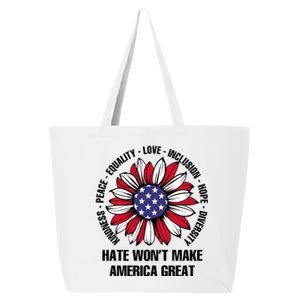 Funny Hate WonT Make America Great Hate WonT Make America Great 25L Jumbo Tote