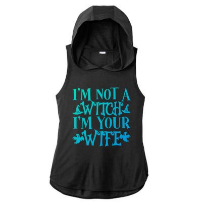 Funny Halloween Wife Im Not A Witch Im Your Wife Gift Ladies PosiCharge Tri-Blend Wicking Draft Hoodie Tank