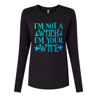 Funny Halloween Wife Im Not A Witch Im Your Wife Gift Womens Cotton Relaxed Long Sleeve T-Shirt