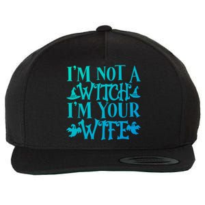 Funny Halloween Wife Im Not A Witch Im Your Wife Gift Wool Snapback Cap