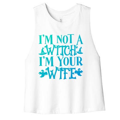 Funny Halloween Wife Im Not A Witch Im Your Wife Gift Women's Racerback Cropped Tank